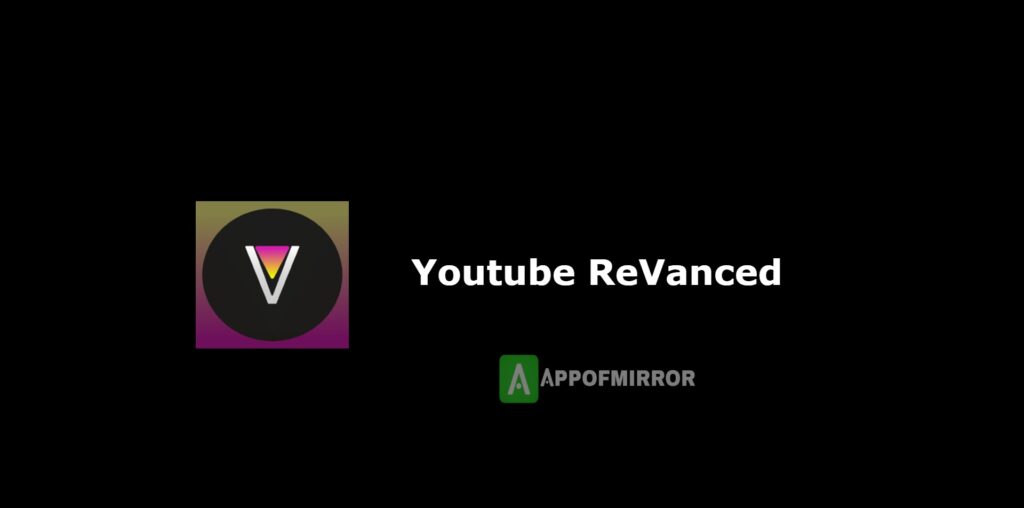 Youtube ReVanced APK 18.12.33 Download Latest Version Free 2023